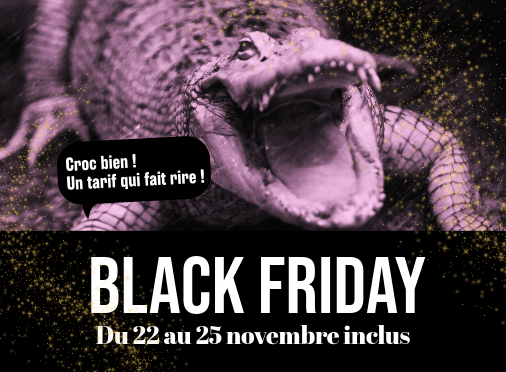 Black Friday 2023 à La Ferme aux Crocodiles -Réserve Tropicale Pierrelatte Drôme provençale