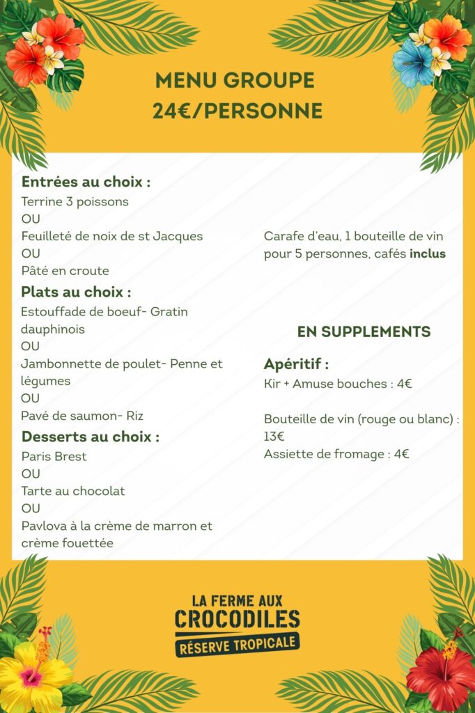 Menu groupes 2025-2026 La Ferme aux Crocodiles - Réserve Tropicale